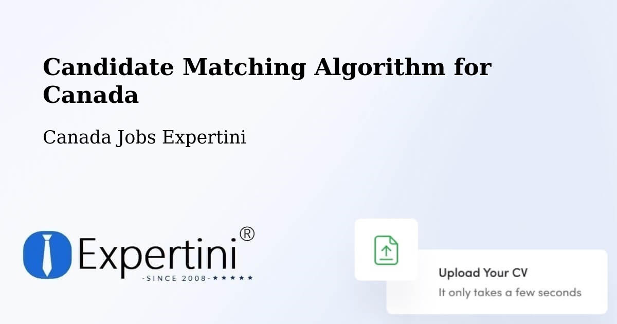 Candidate Matching Algorithm Overview – La Prairie - Canada Jobs Expertini
