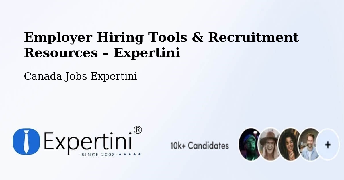 Employer Hiring Tools & Recruitment Resources – La Prairie - La Prairie, Canada Jobs Expertini