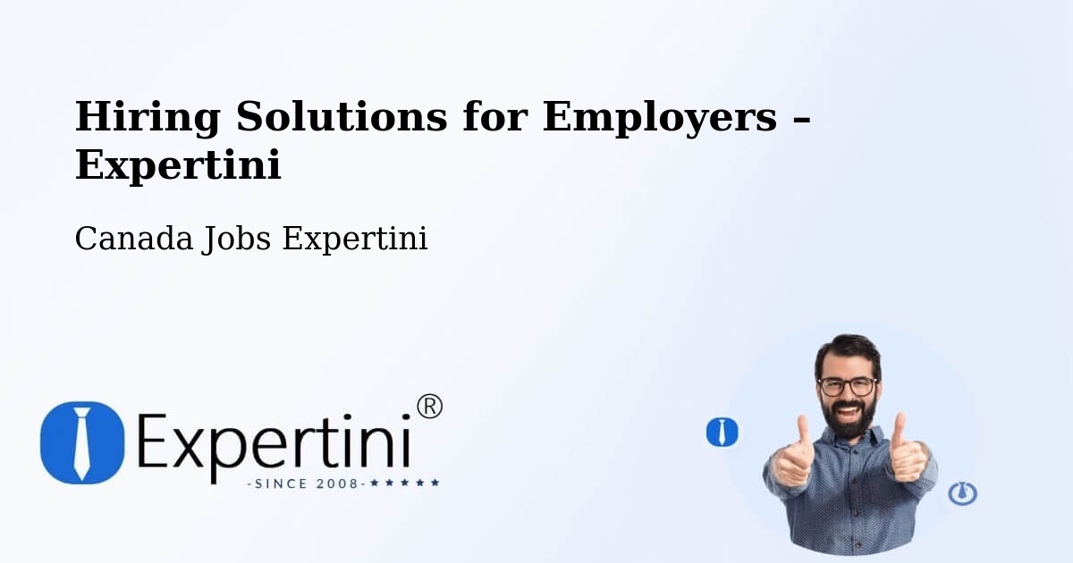 Hiring Solutions for Employers in La Prairie - La Prairie, Canada Jobs Expertini
